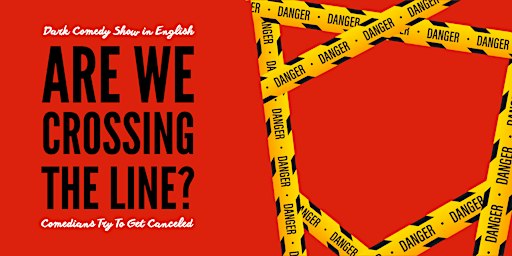Are We Crossing The Line? - Dark Stand Up Comedy Show in English • Berlin | Generator Berlin Alexanderplatz