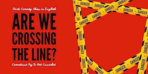 Are We Crossing The Line? - Dark Stand Up Comedy Show in English • Berlin | Generator Berlin Alexanderplatz