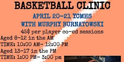 2 day Basketball Skills Development With Murphy Burnatowski | Yarmouth Consolidated Memorial High School