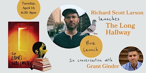 Richard Scott Larson launches "The Long Hallway," with Grant Ginder | Lofty Pigeon Books, Church Avenue, Brooklyn, NY, USA