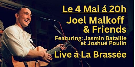 Joel Malkoff And Friends live á La Brassée | La Brassée, Rue Beaubien Est, Montreal, QC, Canada