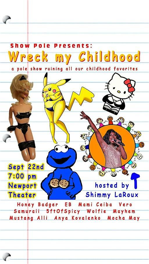 Show Pole: Wreck My Childhood | The Newport Theater
