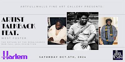 Artist Talkback with West Foster | HomeToHarlem