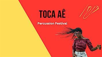 "Toca aê" Percussion Festival | FICA Studio