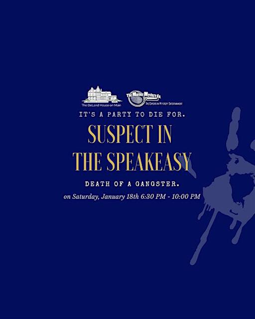 Suspect in the Speakeasy; Death of a Gangster - A Murder Mystery! | DeLand House on Main