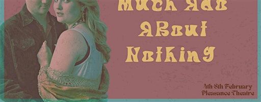 EUSC Much Ado About Nothing | Pleasance Theatre