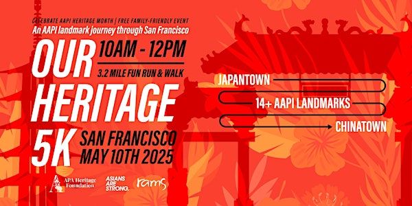 Our Heritage 5k 2025 | Official Headlining Event for AAPI Heritage Month | Japantown