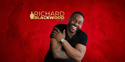 Richard Blackwood : Live - Wolverhampton | Newhampton Arts Centre