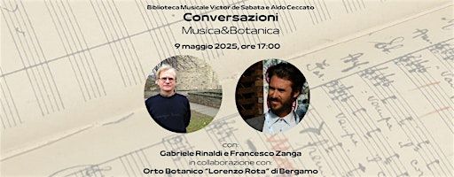 Conversazioni: Musica&Botanica | Casa Museo Polli Stoppani