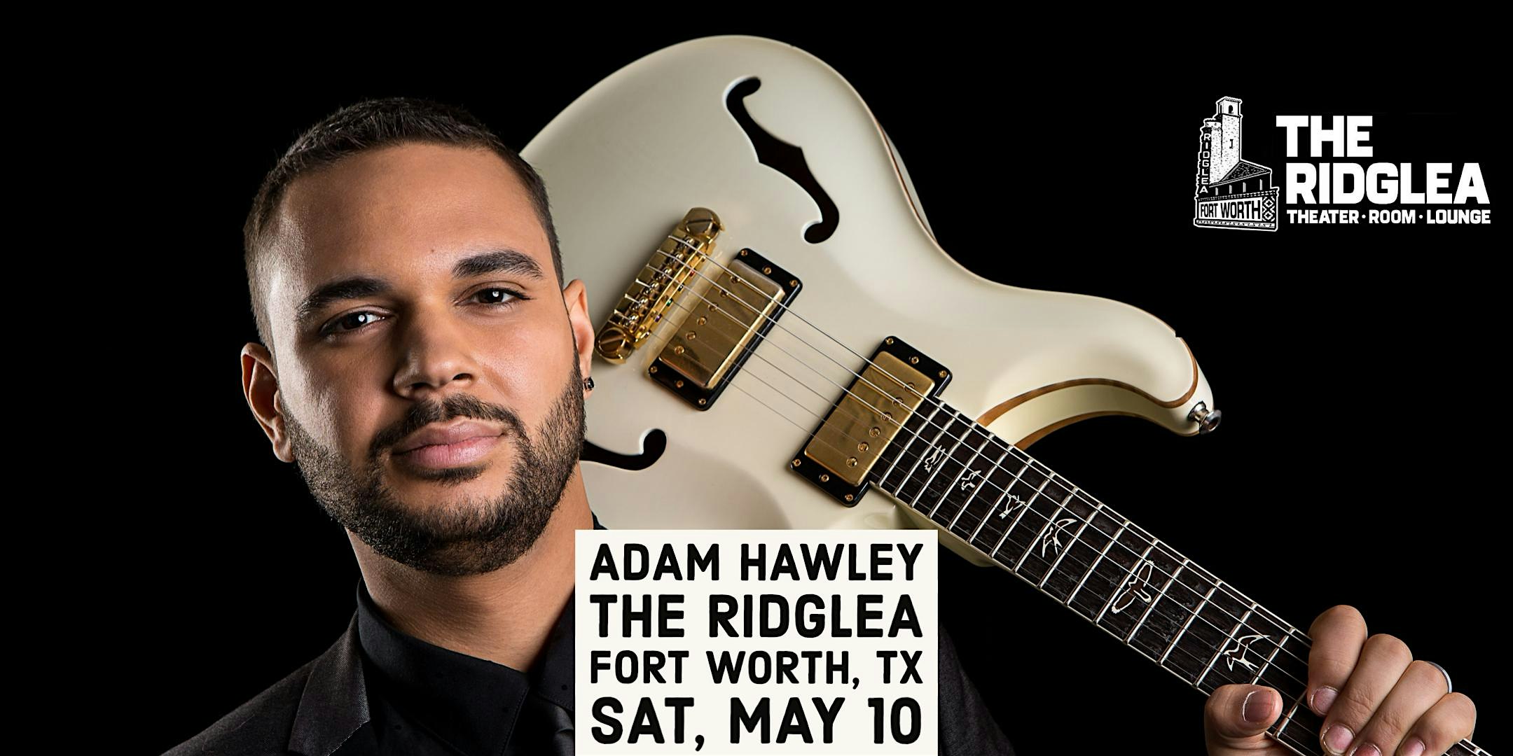 Adam Hawley at the Ridglea Room | Ridglea Room