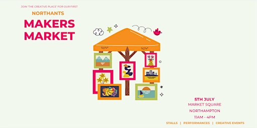 Northants Makers Market - The Creative Place | Market Square