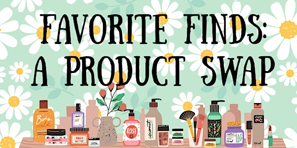 Favorite Finds: A Women’s Product Swap (Winter Haven) | Mediterranean Fresh Grill