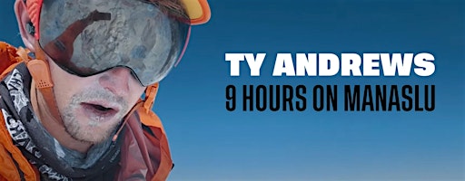 Tyler Andrews "9 Hours on Manaslu" Film Screening and Q&A | 2100 Broadway