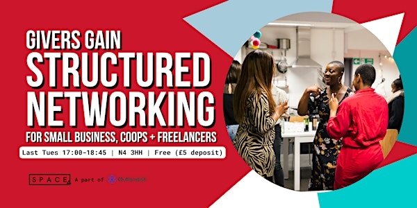 Givers Gain Structured Networking for Small Business, Coops + Freelancers | SPACE4 (black gate entrance, 2nd floor)