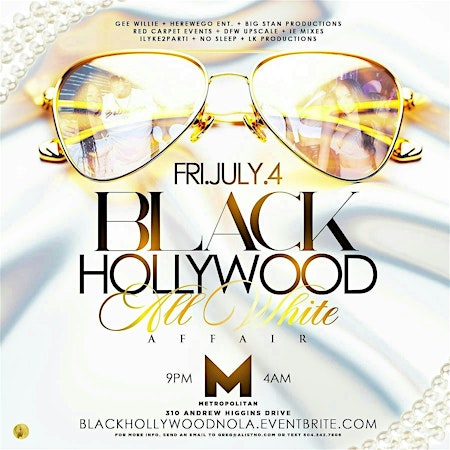 BLACK HOLLYWOOD ALL WHITE PARTY | 07/04 @ THE METROPOLITAN | METROpolitan Nightclub (Generations Hall)