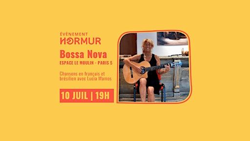 Concert Bossa Nova - Chansons en français et brésilien avec Lucia Mamos | Espace Le Moulin