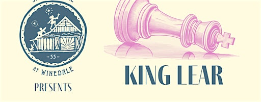 7-27-25 | King Lear (10am Matinee) | Winedale Theater Barn