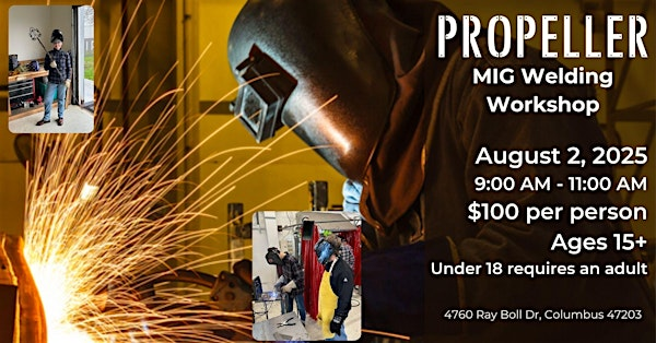MIG Welding Workshop | Columbus Propeller Inc. MakerSpace