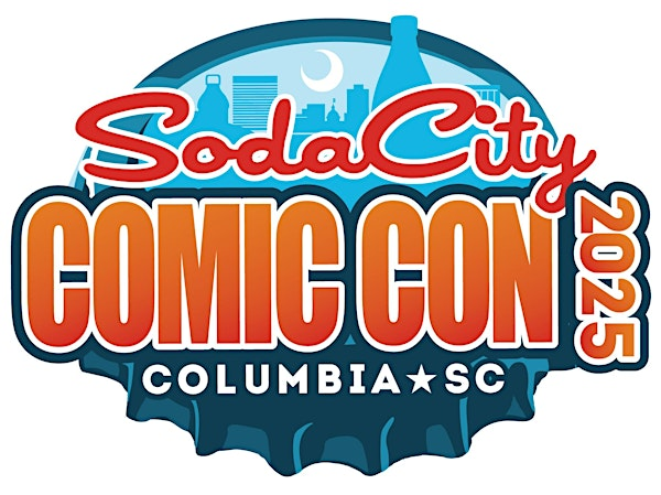 Soda City Comic Convention 2025 | Columbia Metropolitan Convention Center