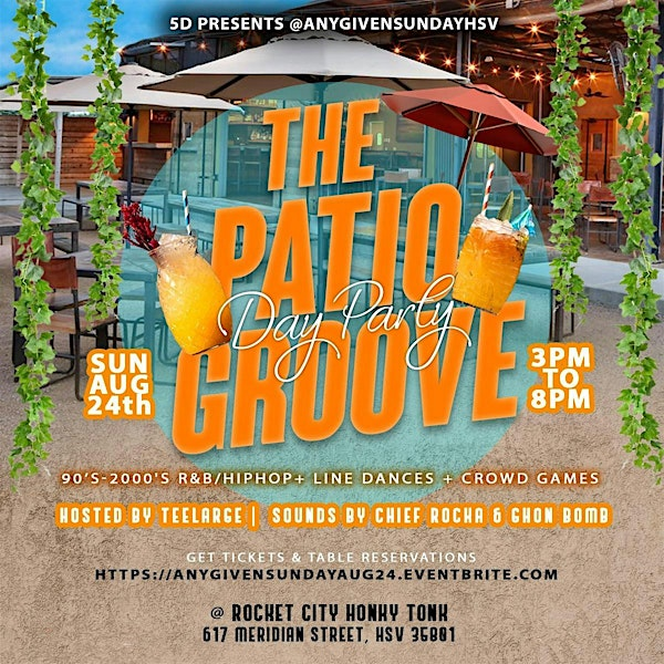 @ANYGIVENSUNDAYHSV - The PATIO GROOVE Day Party | Rocket City Honky Tonk