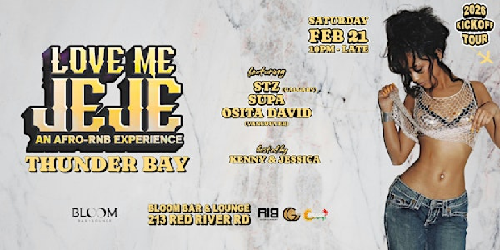 LOVE ME JEJE: AN AFRO-RNB EXPERIENCE THUNDER BAY | Bloom Bar + Lounge