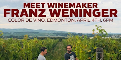 Austrian Wine Tasting with Winemaker Franz Weninger | Color de Vino