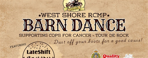 West Shore RCMP Barn Dance in Support of Cops for Cancer | Royal Canadian Legion (Langford Branch)