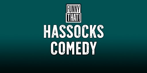 Hassocks Comedy | The Hassocks