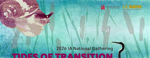 2026 Imagining America National Gathering | University of California, Davis