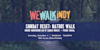 Sunday Reset: Nature Walk + Guided Meditation + Picnic | 100 Acres | Virginia B. Fairbanks Art & Nature Park