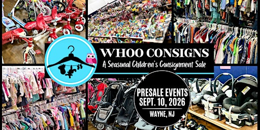 Whoo Consigns Presale Events - Fall 2026 | Wayne PAL Building