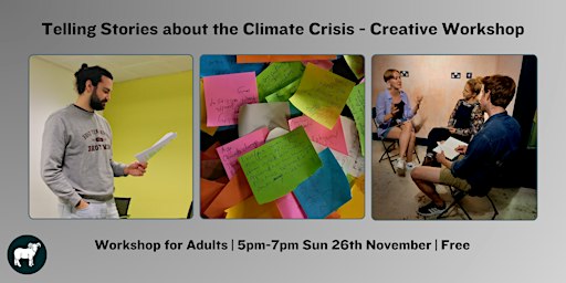 Telling Stories About the Climate Crisis - Creative Workshop for Adults | The Minories Cafe