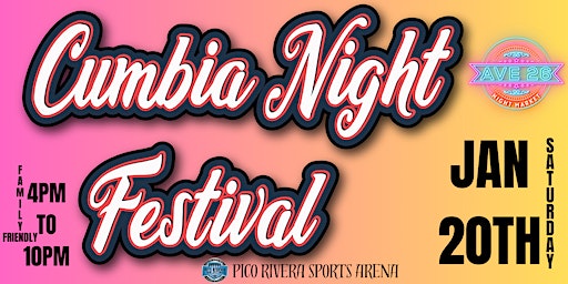 CUMBIA NIGHT FESTIVAL | Pico Rivera Sports Arena