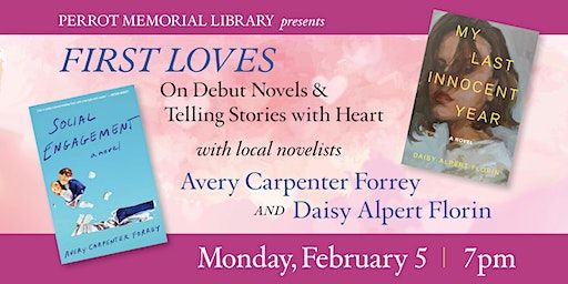 First Loves: On Debut Novels & Telling Stories with Heart | Perrot Memorial Library