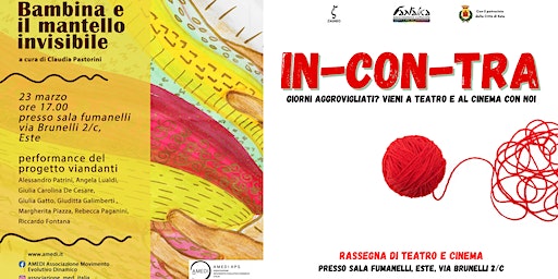 Bambina e il mantello invisibile | Rassegna "IN-CON-TRA" - Este (PD) | Sala Fumanelli