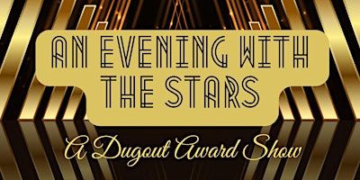 A Night with the Stars: A Dugout Awards Show | Stewart Theatre