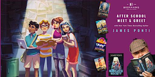 Meet & Greet with James Ponti | Bookmarks