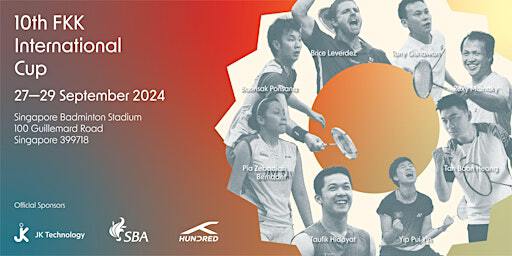 10th FKK International Cup – Badminton Legends Return | Singapore Badminton Stadium