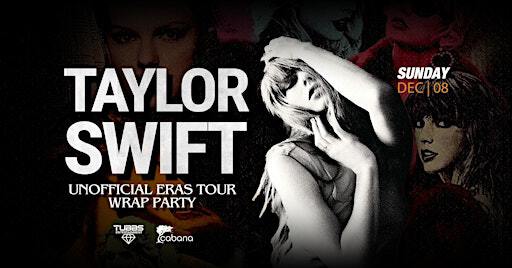 Taylor Swift End of Eras Tour Un-Official Wrap Party! | Cabana Lounge
