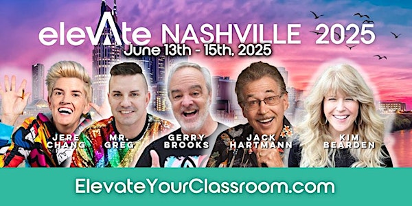 ELEVATE Your Classroom - Installment Plan Nashville 2025 | Gaylord Opryland Resort & Convention Center