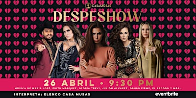 Despeshow | Casa Musas