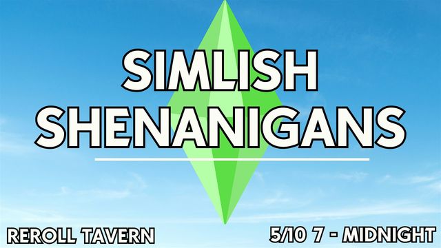 Simlish Shenanigans | ReRoll Tavern