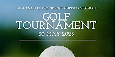 Providence Christian School 7th Annual Golf Tournament - Spring 2025 | Apple Mountain Golf Resort