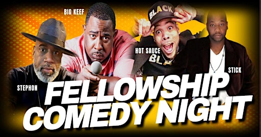 Fellowship Comedy Night. | Valley Kingdom Ministries International