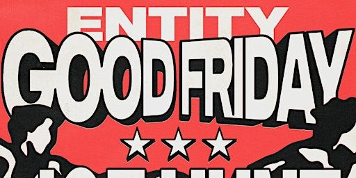 Entity presents: GOOD FRIDAY ft. JOE HUNT, MALFUNKT, MEG10 & more | Greenwood Hotel