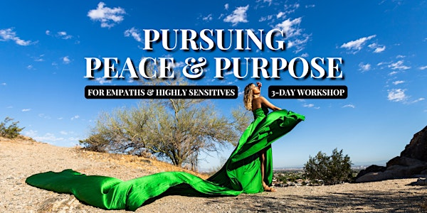 Pursuing Peace & Purpose for Empaths & Highly Sensitives - Grand Prairie | Virtual via Zoom