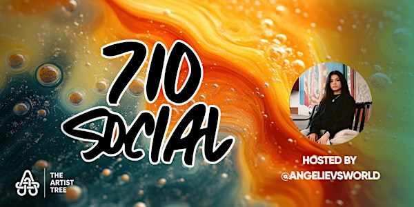 The 710 Social Hosted by The Artist Tree | The Artist Tree Weed Dispensary & Lounge Hawthorne