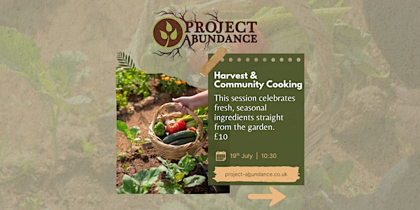 Harvesting & Community Cooking | Project Abundance UK
