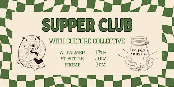 Supper Club with Culture Collective | Palmer Street Bottle