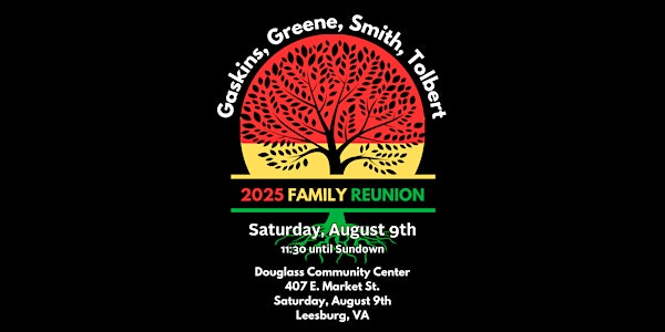 Gaskins, Greene, Smith, Tolbert Family Reunion | Douglass Community Center